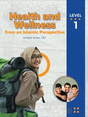 YEAR 6 - ISLAMIC STUDIES - Health & Wellness - Level 1