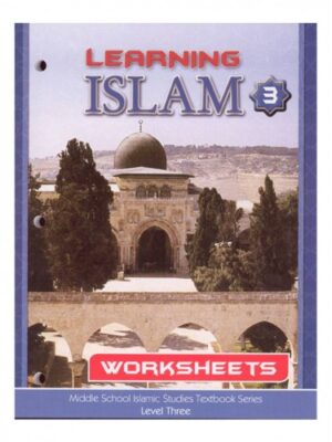 YEAR 9 - ISLAMIC STUDIES - Learning Islam - Workbook - LEVEL 3